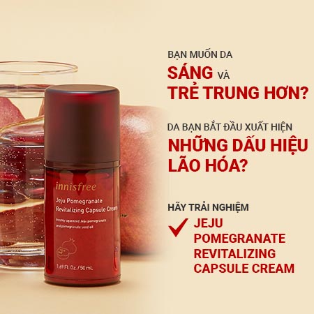 Kem dưỡng chống oxy hóa lựu đỏ innisfree Jeju Pomegranate Revitalizing Capsule Cream 50 mL